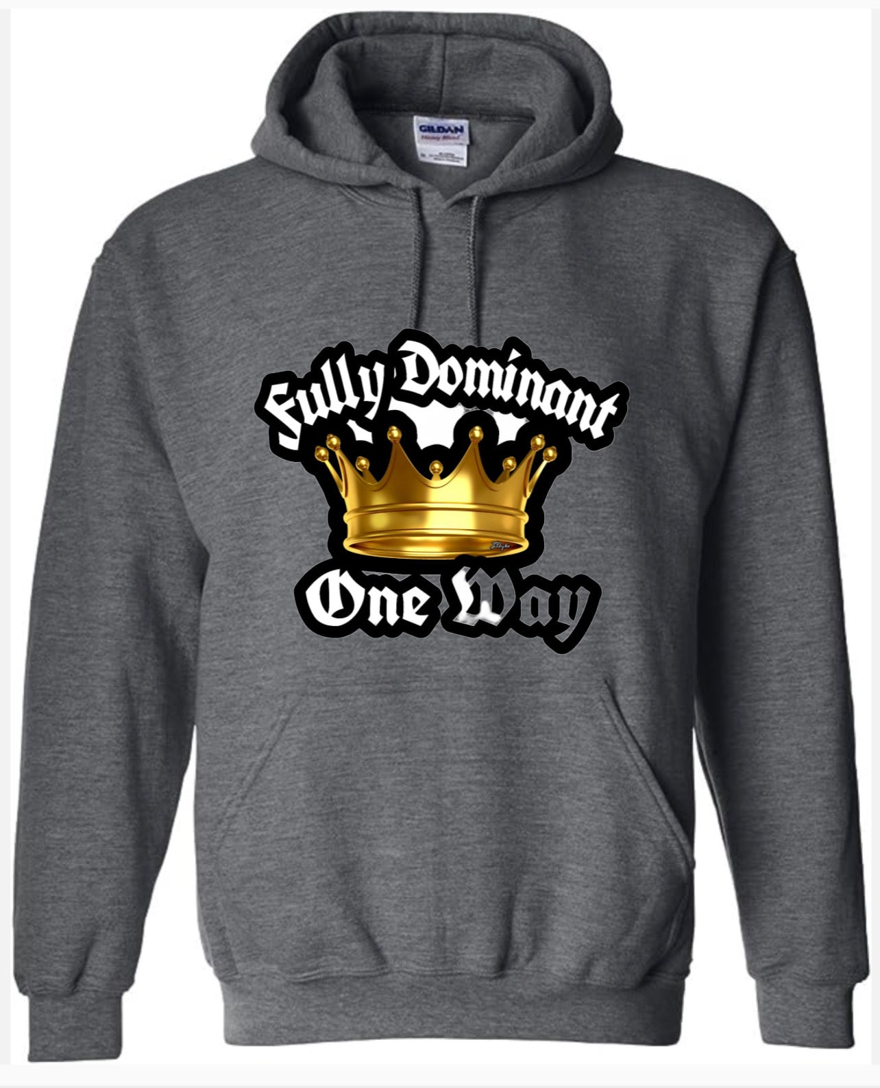 Fully Dominant One Way Pullover Hoodies